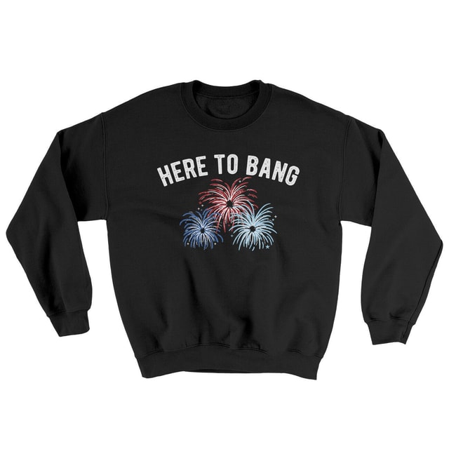 Here To Bang Ugly Sweater Crewneck Sweatshirt