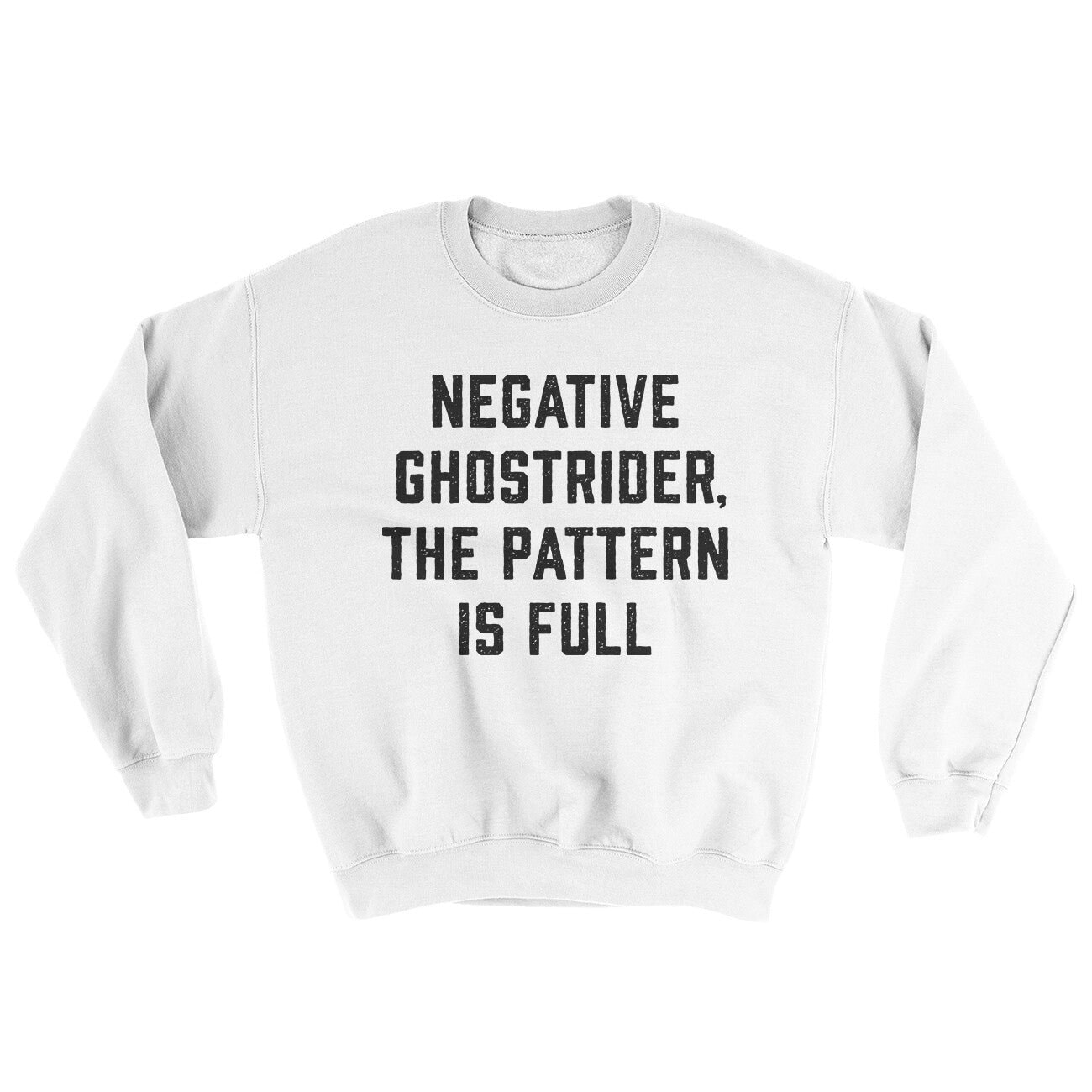 Negative Ghostrider The Pattern Is Full Ugly Sweater - Crewneck Sweatshirt