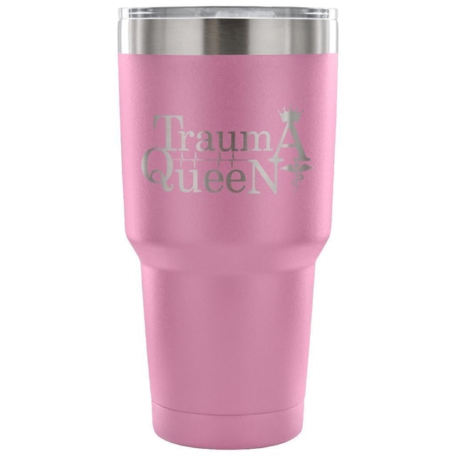 Trauma Queen 30oz Vacuum Insulated Tumbler for Veterinarians - Powder Coated Laser Etched