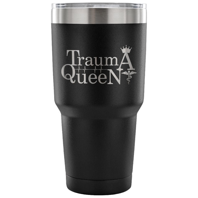 Trauma Queen 30oz Vacuum Insulated Tumbler for Veterinarians - Powder Coated Laser Etched