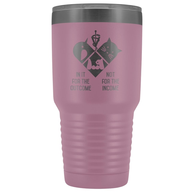 30oz Polar Camel Vacuum Tumbler Vet Design - In It for the Outcome Not the Income