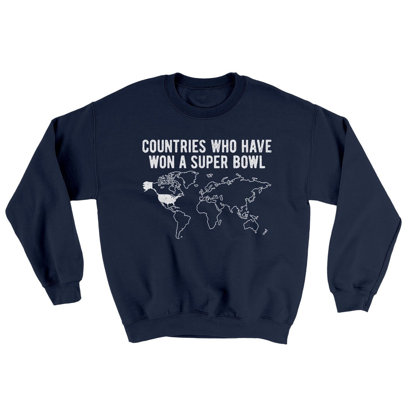 Countries Who Have Won A Super Bowl Ugly Sweater Crewneck Sweatshirt