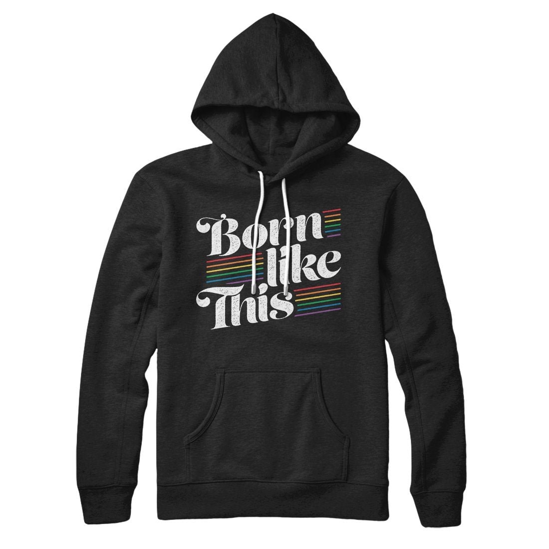Born Like This Gay Pride Unisex Pullover Hoodie - Cotton Polyester Loose Fit