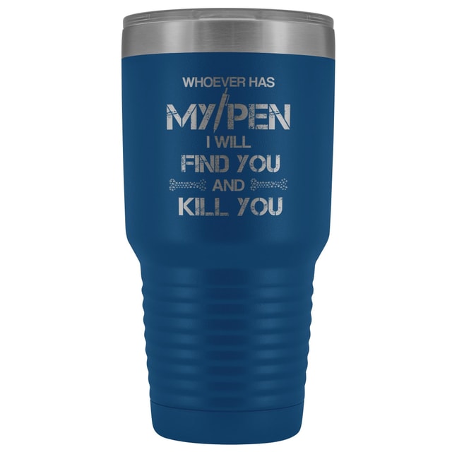Vet Tech My Pen Joke 30 oz Vacuum Insulated Stainless Steel Tumbler