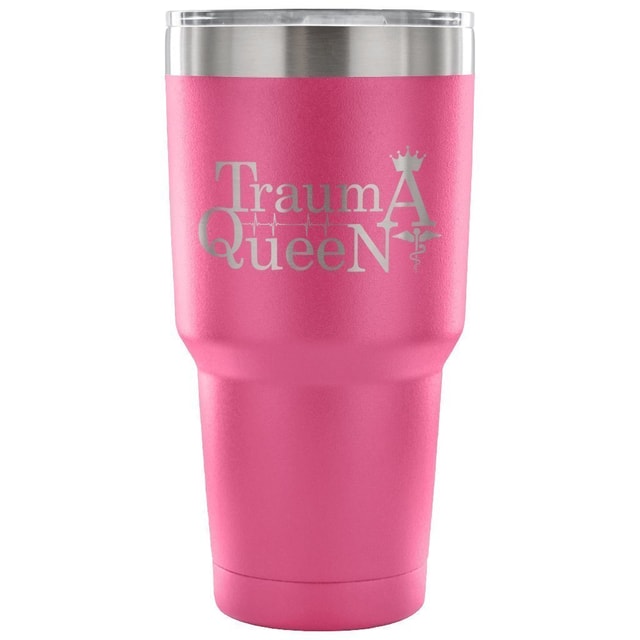 Trauma Queen 30oz Vacuum Insulated Tumbler for Veterinarians - Powder Coated Laser Etched