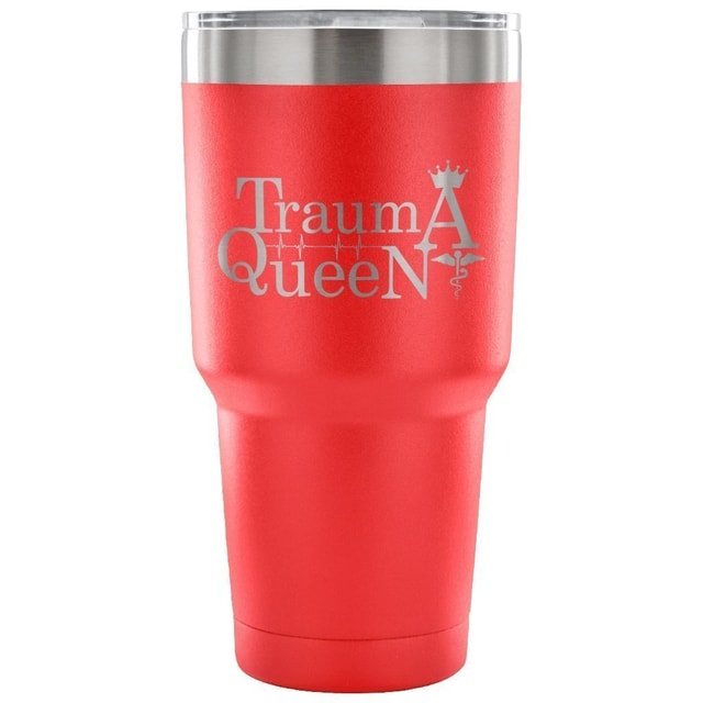 Trauma Queen 30oz Vacuum Insulated Tumbler for Veterinarians - Powder Coated Laser Etched