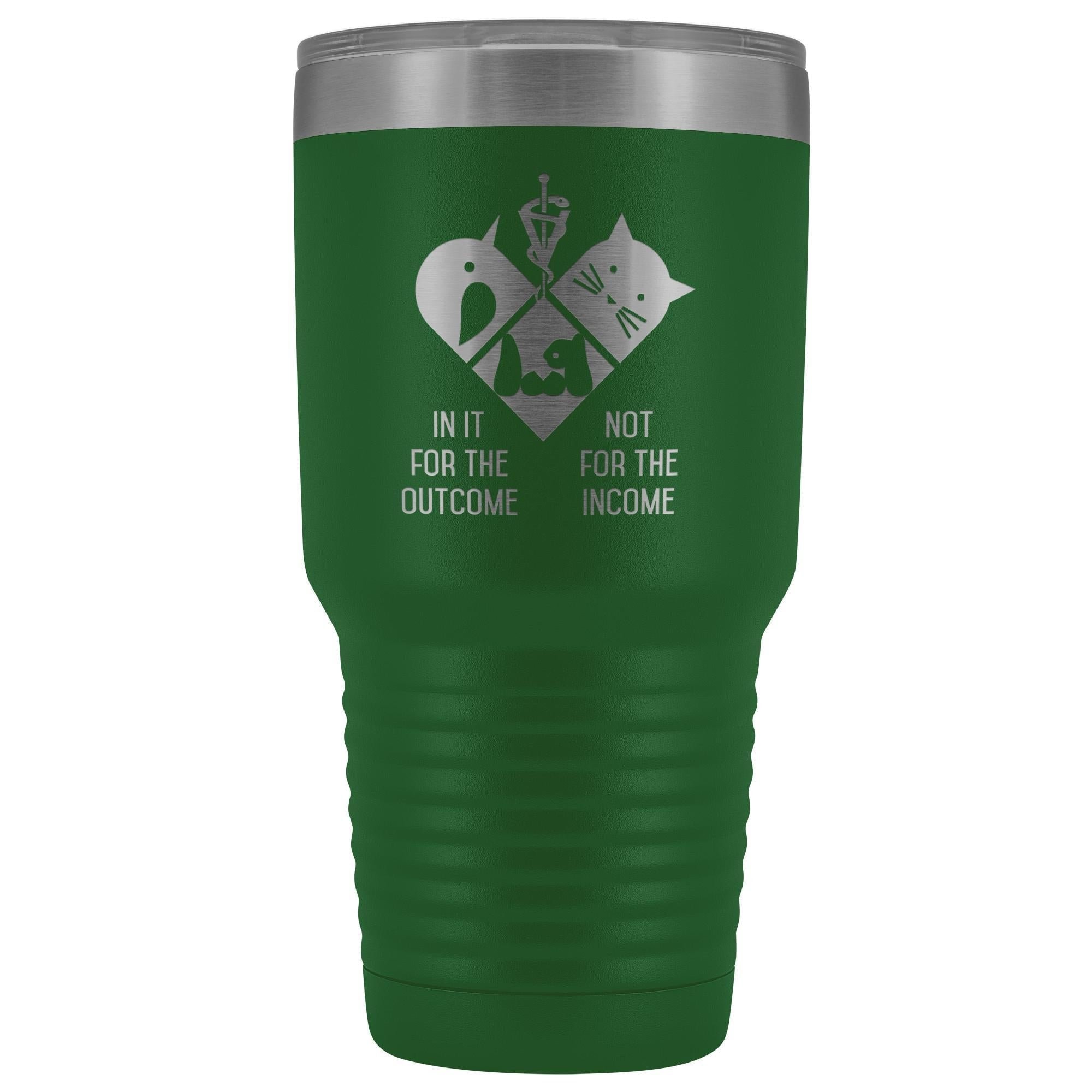 30oz Polar Camel Vacuum Tumbler Vet Design - In It for the Outcome Not the Income