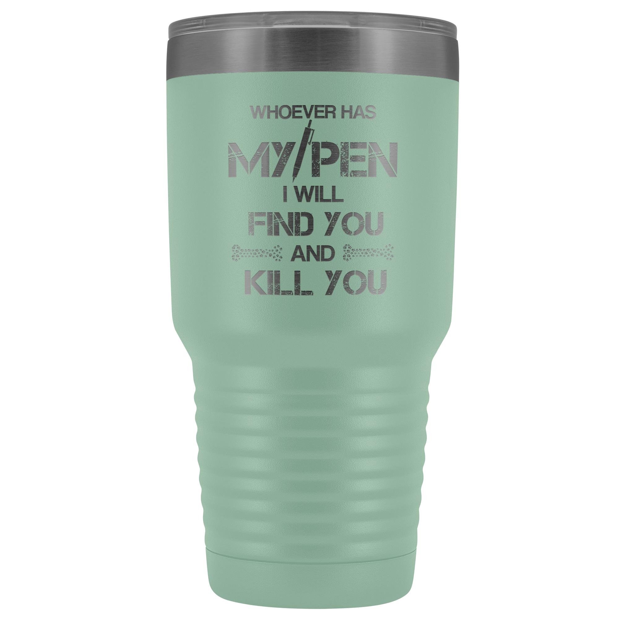 Vet Tech My Pen Joke 30 oz Vacuum Insulated Stainless Steel Tumbler