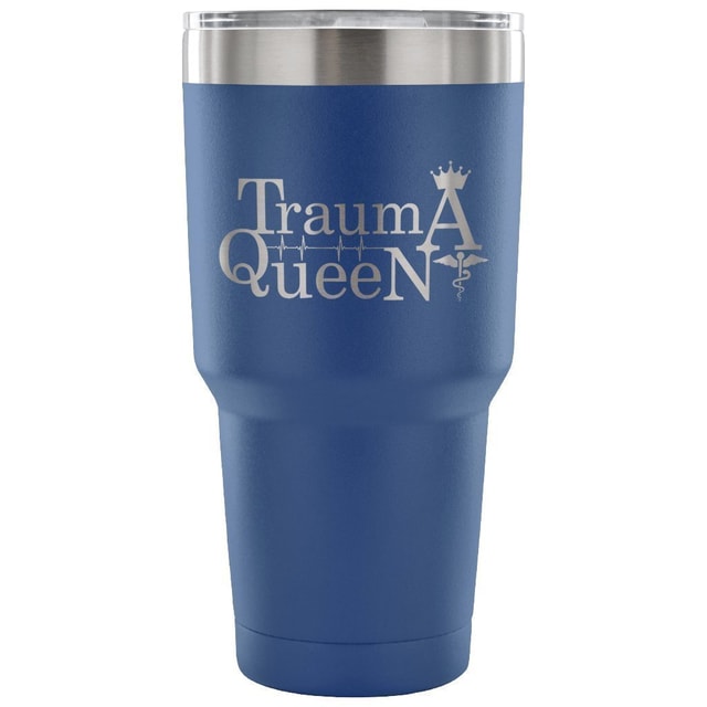 Trauma Queen 30oz Vacuum Insulated Tumbler for Veterinarians - Powder Coated Laser Etched