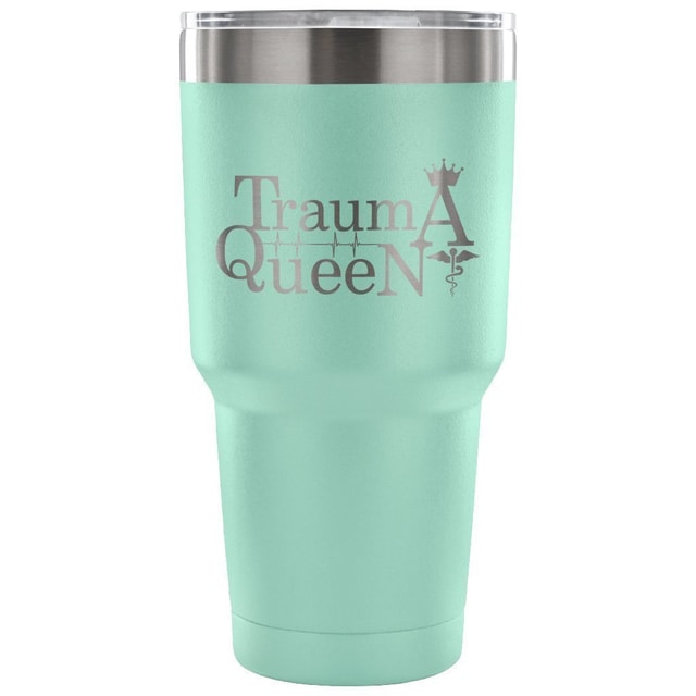 Trauma Queen 30oz Vacuum Insulated Tumbler for Veterinarians - Powder Coated Laser Etched